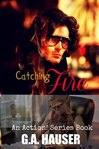 Catching Fire: An Action Series Book 48