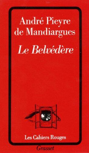 Le belvédère (Les Cahiers Rouges)