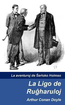 La Ligo de Rugxharuloj (La aventuroj de Sxerloko Holmso) (Volume 2)