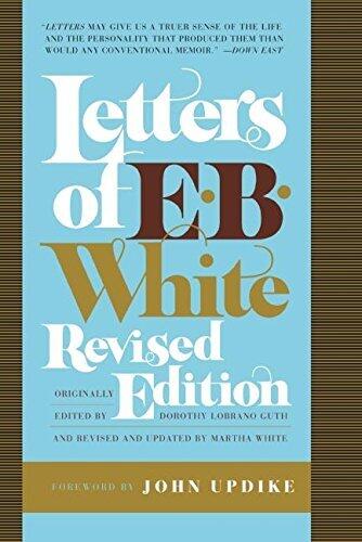 Letters of E. B. White by E. B. White