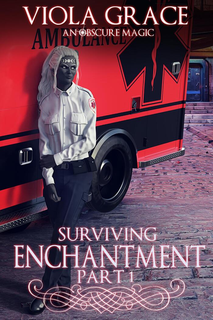 Surviving Enchantment - Part One