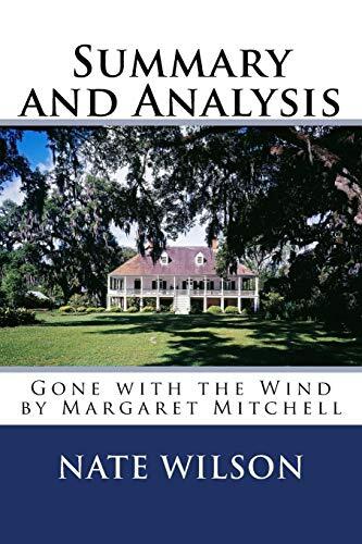 Summary and Analysis: Gone with the Wind by Margaret Mitchell