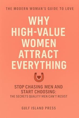 The High-Value Woman Reset: Stop Chasing Men and Start Choosing
