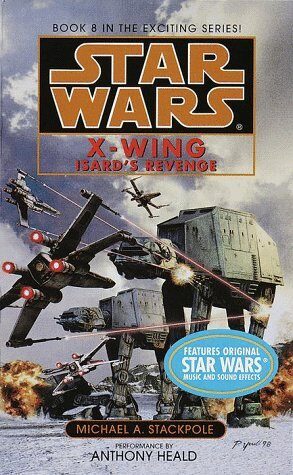 Star Wars: X-Wing - Isard's Revenge by Michael A. Stackpole