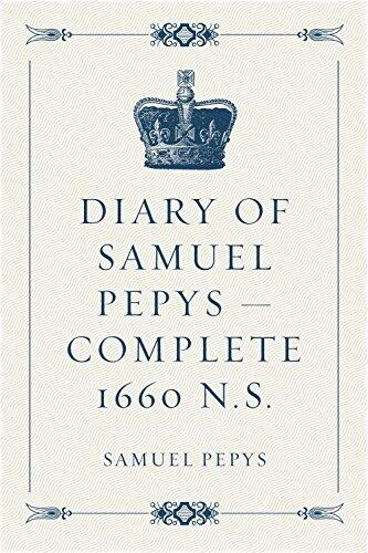 Diary of Samuel Pepys - Complete 1660 N.S.