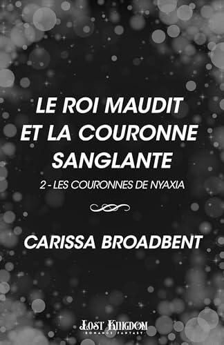 Le roi maudit et la couronne sanglante: Les Couronnes de Nyaxia, T2
