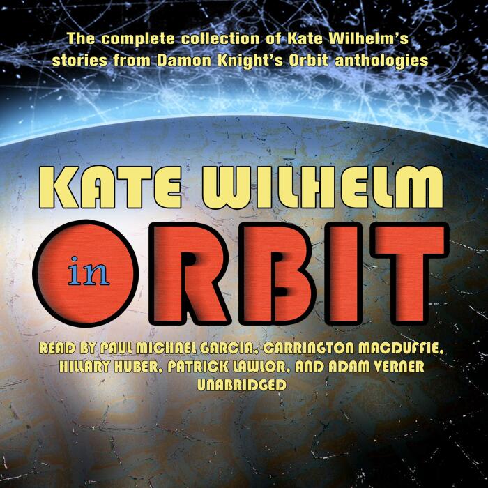 Kate Wilhelm in Orbit: Library Edition