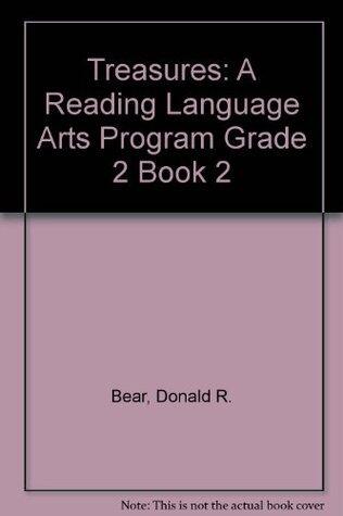 Treasures: A Reading Language Arts Program Grade 2 Book 2