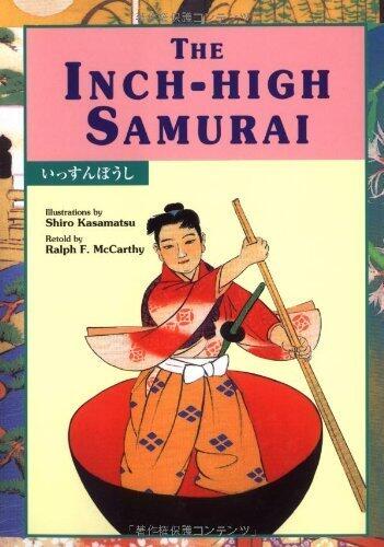 The Inch-High Samurai (Kodansha Children's Bilingual Classics) by McCarthy, Ralph F. (January 16, 2001) Hardcover