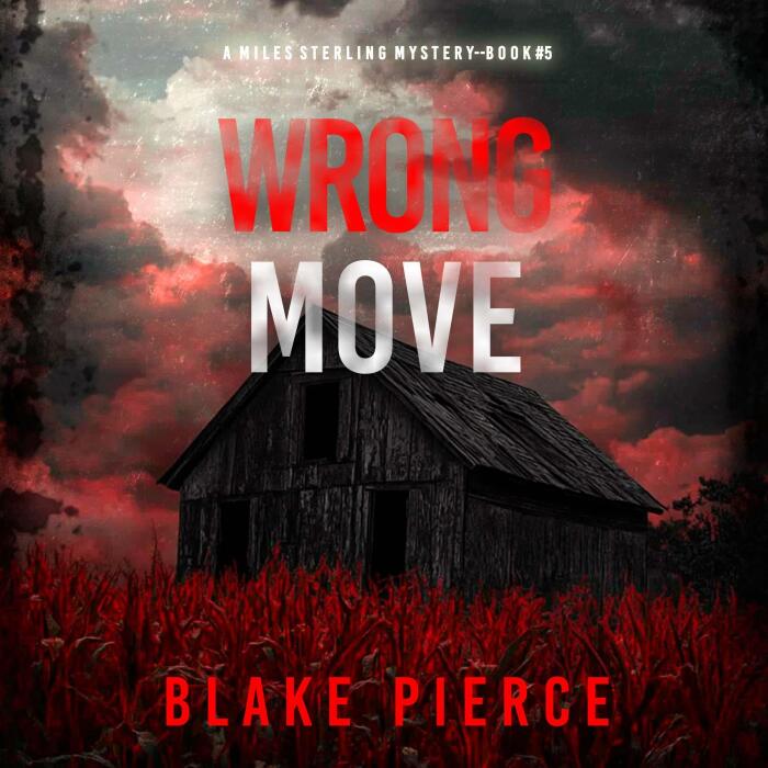 Wrong Move: A Miles Sterling FBI Suspense Thriller, Book Five