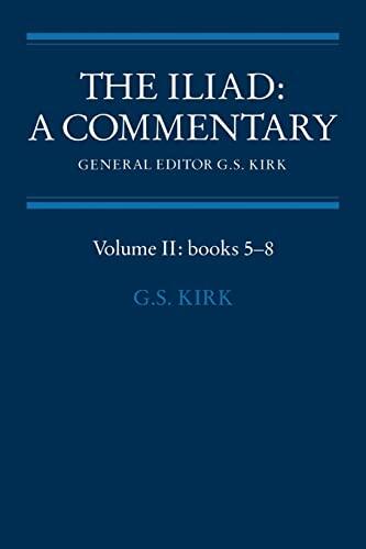 The Iliad: A Commentary (Volume 2): Books 5-8