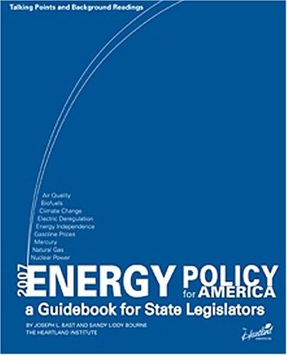 Energy Policy for America: A Guidebook for Elected Officials