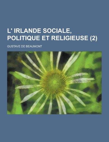 L'Irlande Sociale, Politique Et Religieuse