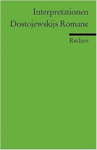 Interpretationen: Dostojewskijs Romane