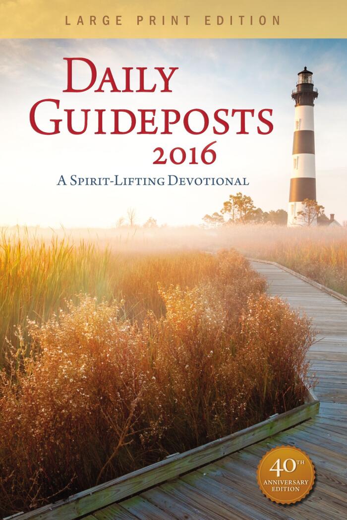 Daily Guideposts 2016: A Spirit-Lifting Devotional