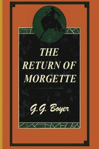 The Return of Morgette