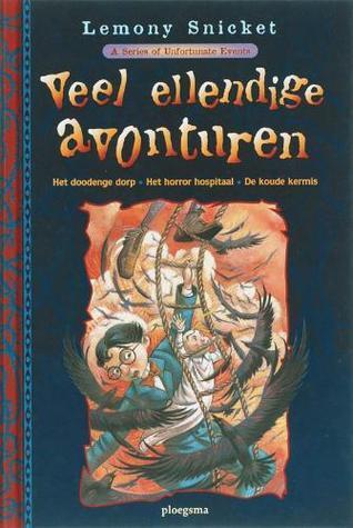Veel ellendige avonturen