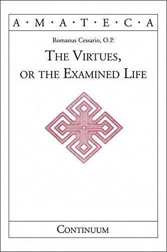 The Virtues, or The Examined Life