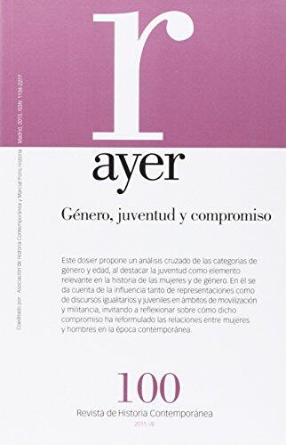 GÉNERO, JUVENTUD Y COMPROMISO (Ayer 100): Ayer 100