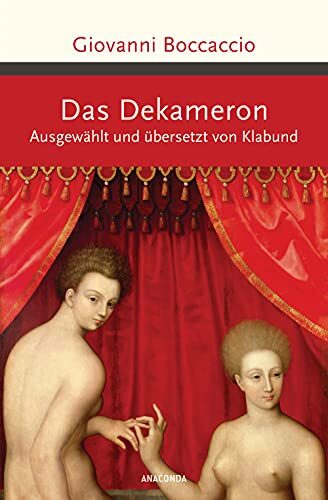 Das Dekameron. Ausgewählt und übersetzt von Klabund (Große Klassiker zum kleinen Preis 228)