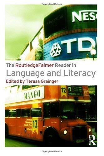The RoutledgeFalmer Reader in Language and Literacy