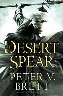 The Desert Spear: Book Two of The Demon Cycle