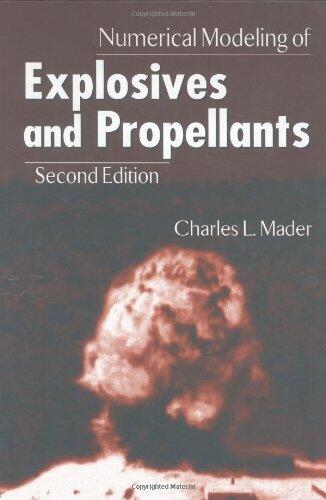 Numerical Modeling of Explosives and Propellants, Second Edition
