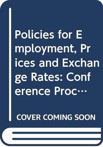 Policies for employment, prices, and exchange rates