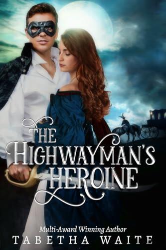 The Highwayman's Heroine