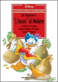 I classici della letteratura Disney n. 30: Zio Paperone e "L'Avaro" di Molière
