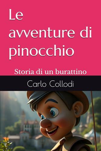 Le avventure di pinocchio: Storia di un burattino