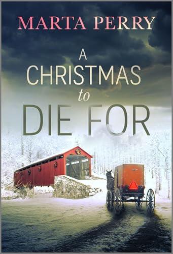 A Christmas to Die For: A Thrilling Amish Holiday Mystery