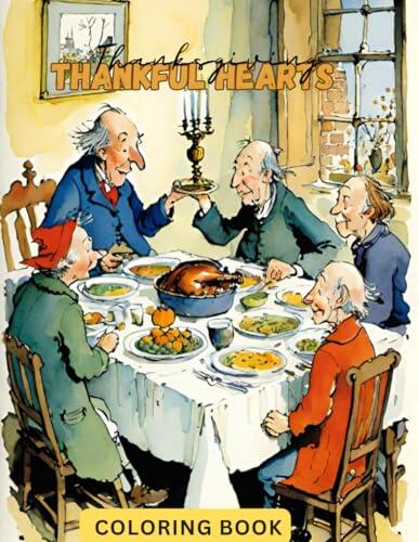 Thankful Hearts thanksgiving coloring book: 63 Delightful Pages of Holiday Fun for Kids!