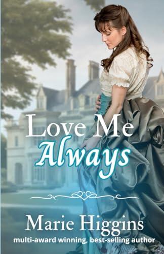 Love Me Always: Victorian Romance