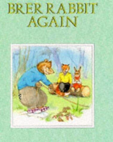 Brer Rabbit Again