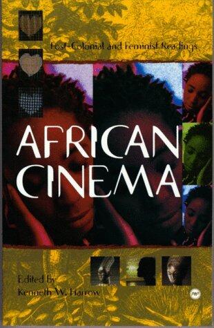 African Cinema: Postcolonial and Feminist Readings