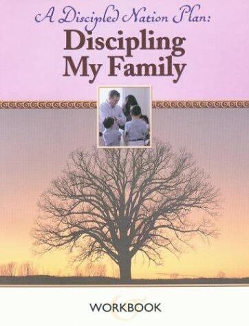 Discipling My Family Workbook