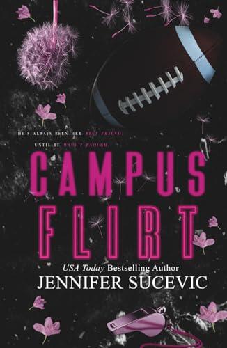 Campus Flirt: A Friends-to-Lovers Off-Limits College Sports Novella