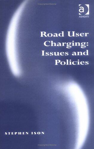 Road User Charging: Issues And Policies