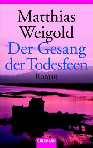 Der Gesang der Todesfeen.