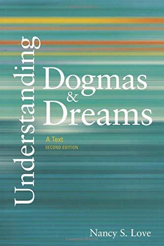 Understanding Dogmas and Dreams: A Text (2nd Edition)