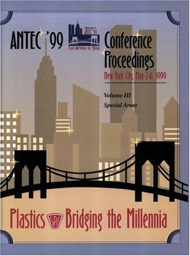SPE/ANTEC 1999 Proceedings