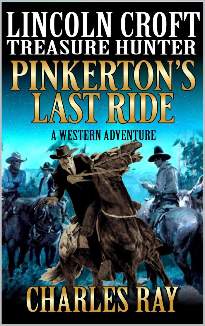 Lincoln Croft: Treasure Hunter: Pinkteron's Last Hurrah