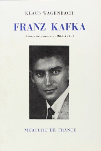 FRANZ KAFKA: ANNEES DE JEUNESSE