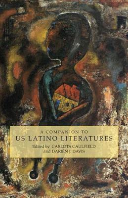 A Companion to US Latino Literatures (Monografías A)