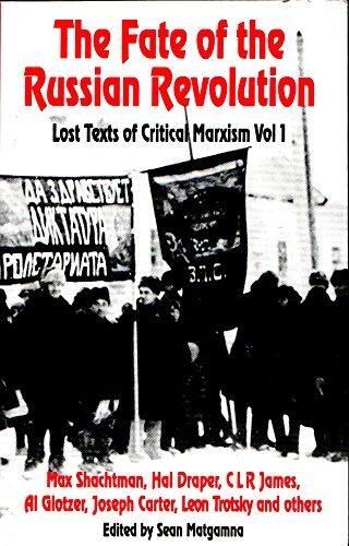 Fate of the Russian Revolution: Lost Texts of Critical Marxism