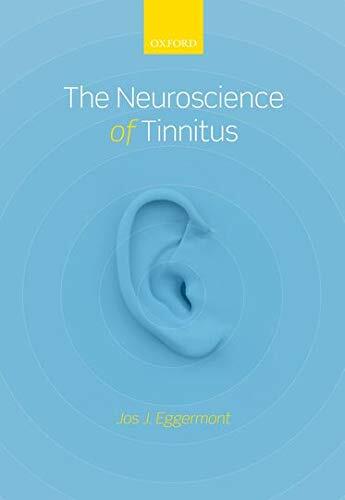 The Neuroscience of Tinnitus