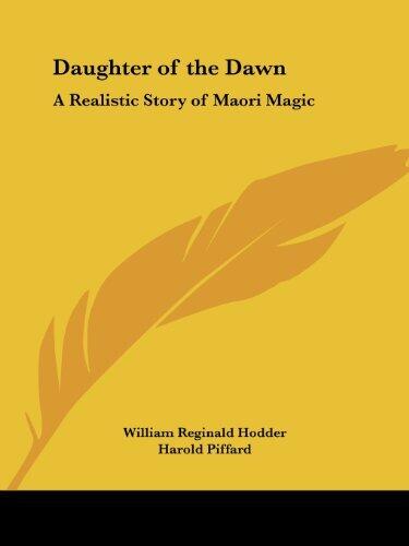 Daughter of the Dawn: A Realistic Story of Maori Magic