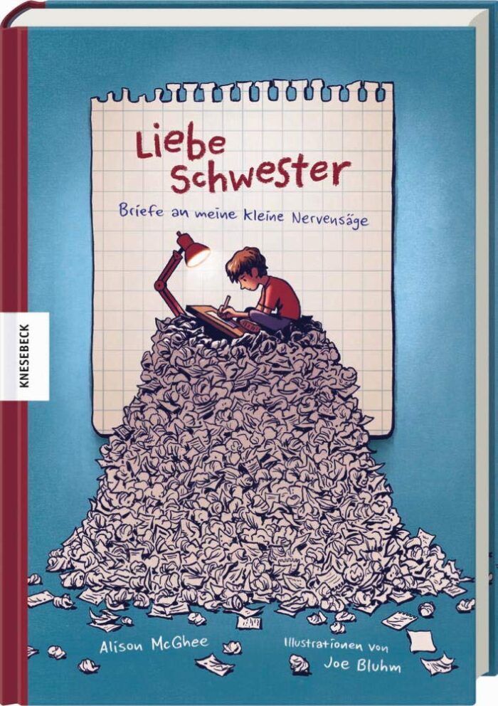 Liebe Schwester - Briefe an meine kleine Nervensäge