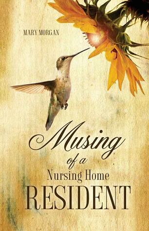 Musing Of A Nursing Home Resident